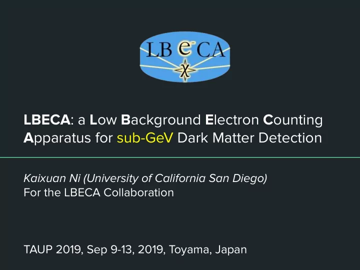lbeca a l ow b ackground e lectron c ounting a pparatus