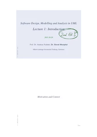 Lecture 1: Introduction  2015-10-20 Prof. Dr. Andreas Podelski, Dr. Bernd Westphal   1