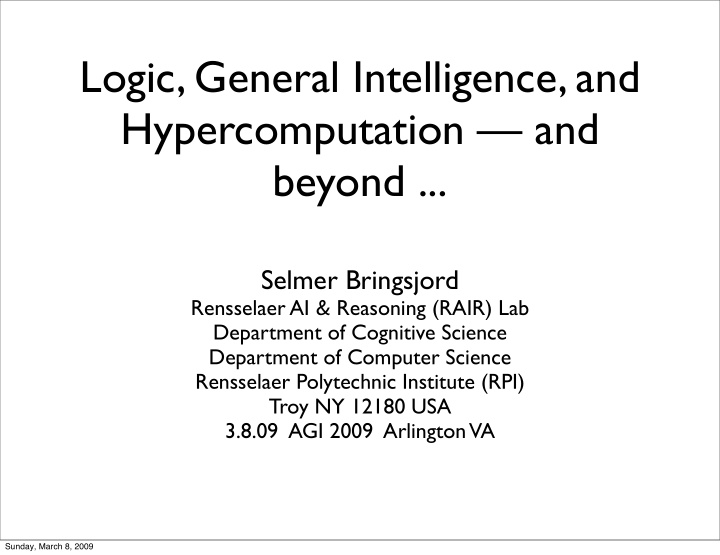 logic general intelligence and hypercomputation and beyond