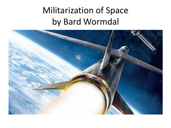 militarization of space by bard wormdal nsa friends and