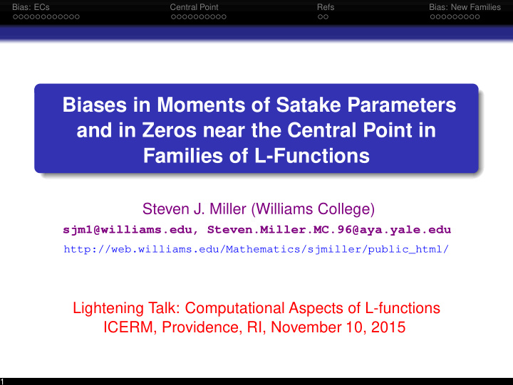 biases in moments of satake parameters and in zeros near