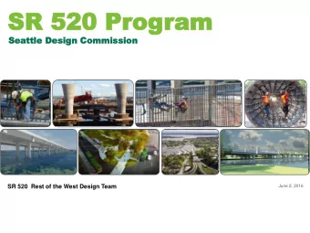 SR 520 Pr  SR 520 Prog  ogram  am  Sea  eattle D  ttle Design  esign Commi  Commissi  ssion on SR