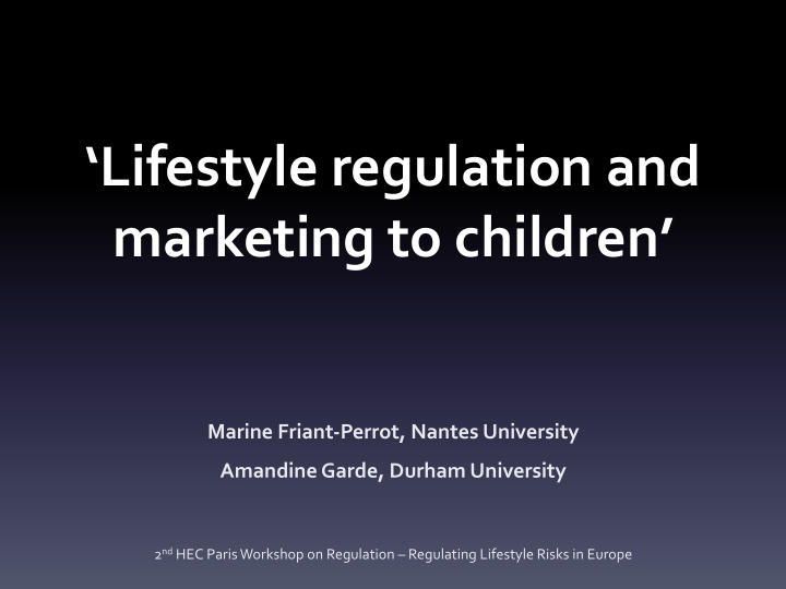 lifestyle regulation and marketing to children