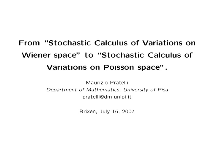 from stochastic calculus of variations on wiener space to