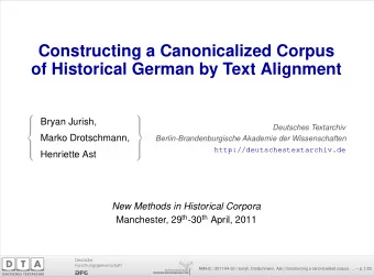 Constructing a Canonicalized Corpus  of Historical German by Text Alignment
