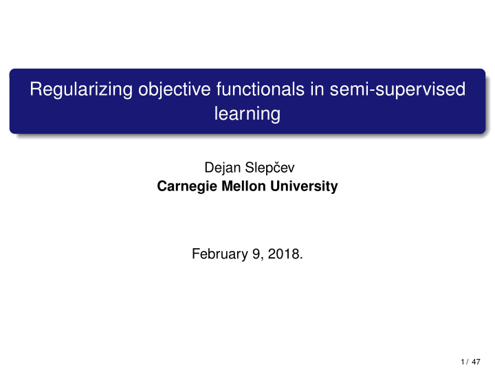 regularizing objective functionals in semi supervised