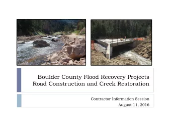 Boulder County Flood Recovery Projects  Road Construction and Creek Restoration  Contractor