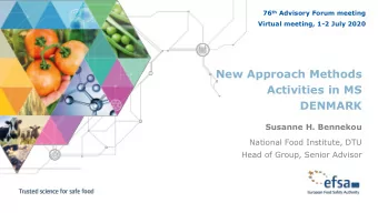 New Approach Methods  Activities in MS  DENMARK  Susanne H. Bennekou  National Food Institute, DTU
