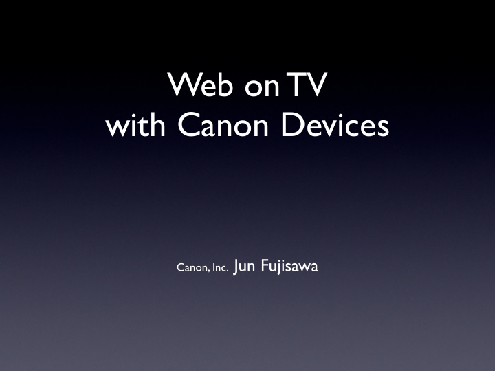 web on tv with canon devices