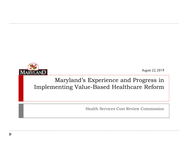 maryland s experience and progress in implementing value
