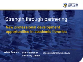 Strength through partnering  New professional development  opportunities in academic libraries