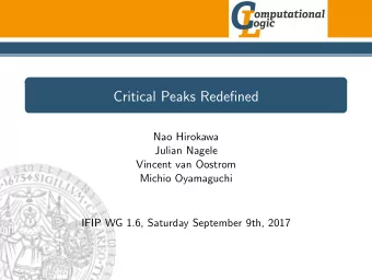 Critical Peaks Redefined  Nao Hirokawa  Julian Nagele  Vincent van Oostrom  Michio Oyamaguchi  IFIP