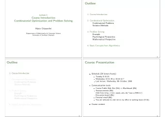 Outline  1. Course Introduction  Lecture 1  Course Introduction  Combinatorial Optimization and