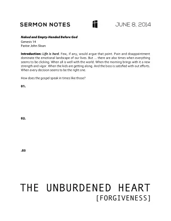 THE UNBURDENED HEART  [FORGIVENESS] QUESTIONS FOR DISCUSSION &amp; DISCOVERY  1. How does Lot