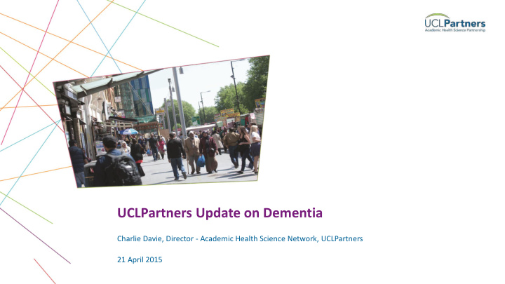 uclpartners update on dementia