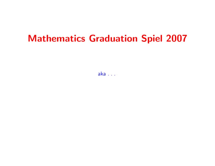 mathematics graduation spiel 2007