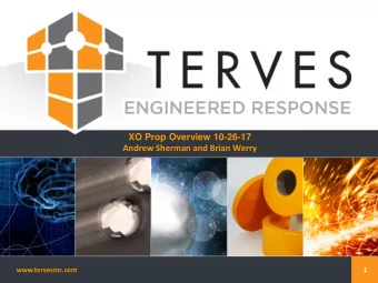 XO Prop Overview 10-26-17  Andrew Sherman and Brian Werry  www.tervesinc.com  1  Introduction