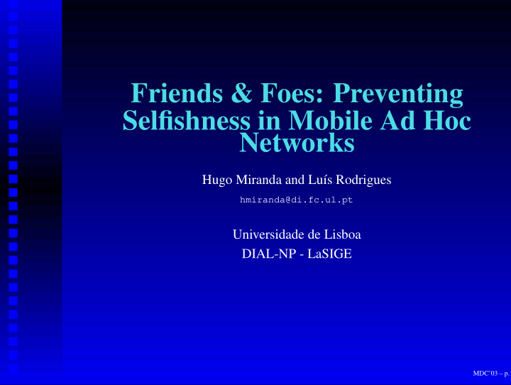 friends foes preventing selfishness in mobile ad hoc