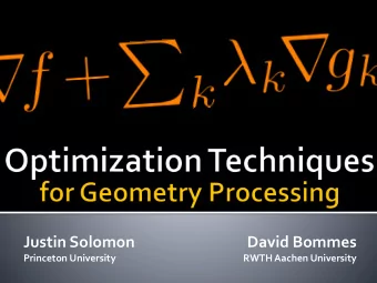 Justin Solomon  David Bommes  Princeton University  RWTH Aachen University  Optimization.
