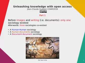 Unleashing knowledge with open access  Jean-Claude Gudon COAR2018  Part 1  Before images and