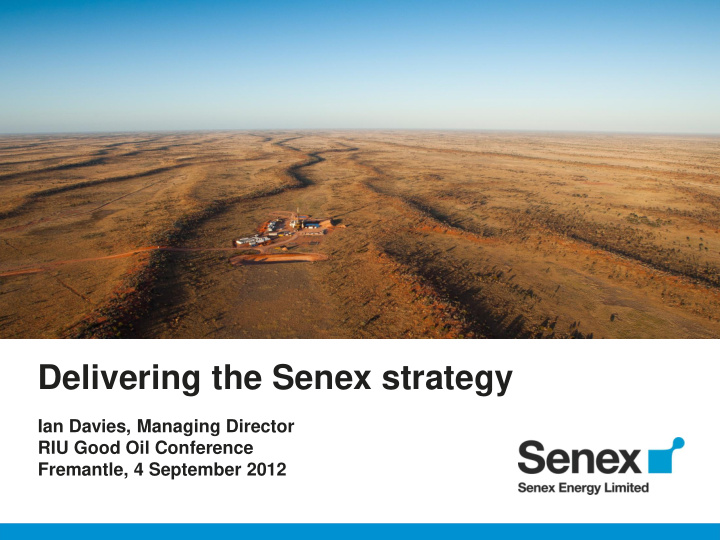 delivering the senex strategy