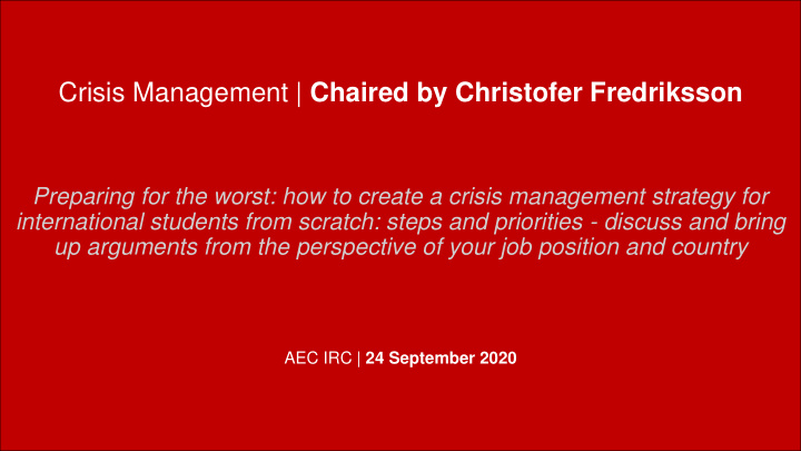 crisis management chaired by christofer fredriksson