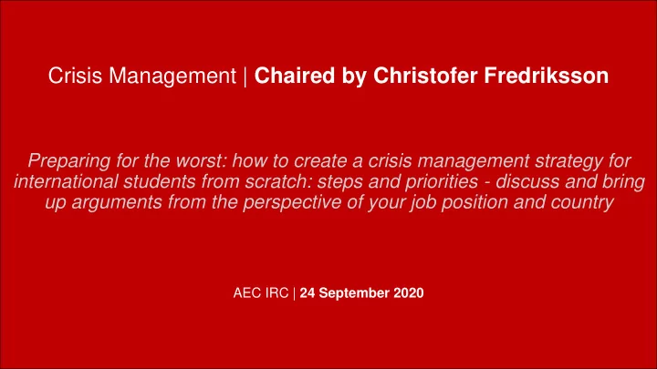 crisis management chaired by christofer fredriksson