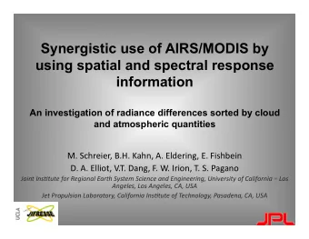 Synergistic use of AIRS/MODIS by  using spatial and spectral response  information  An