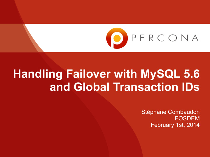 handling failover with mysql 5 6 and global transaction