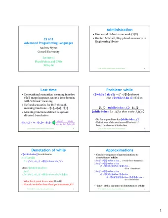 Administration  Homework 2 due in one week (25 th )   Gunter, Mitchell, Stoy placed on