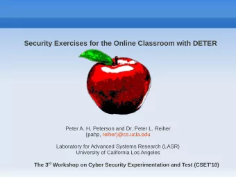 Security Exercises for the Online Classroom with DETER  Peter A. H. Peterson and Dr. Peter L.