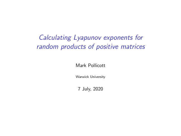 calculating lyapunov exponents for random products of