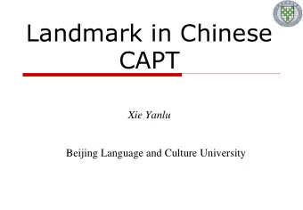 CAPT  Xie Yanlu Beijing Language and Culture University  Outline  English landmark  Methods