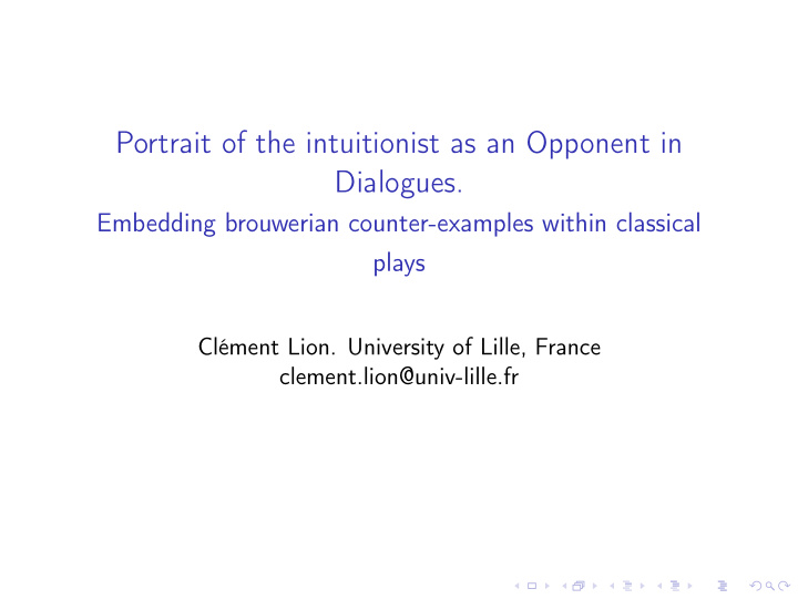 portrait of the intuitionist as an opponent in dialogues