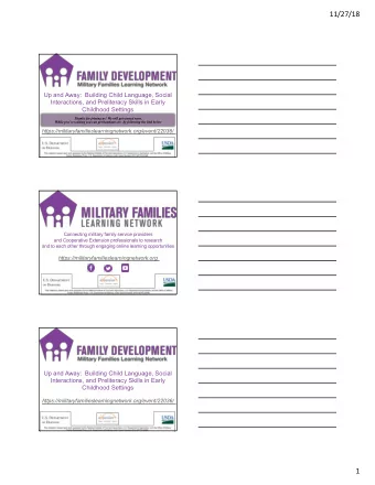 11/27/18  FD Title Slide  Up and Away:  Building Child Language, Social  Interactions, and