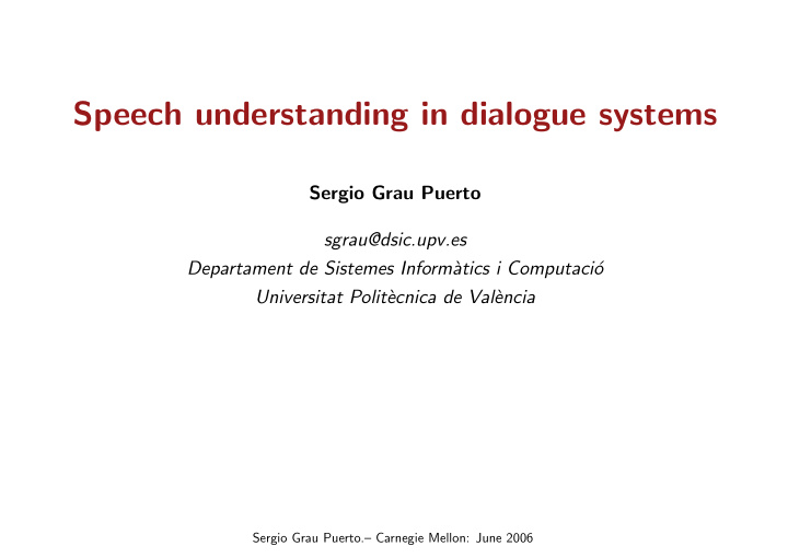 speech understanding in dialogue systems
