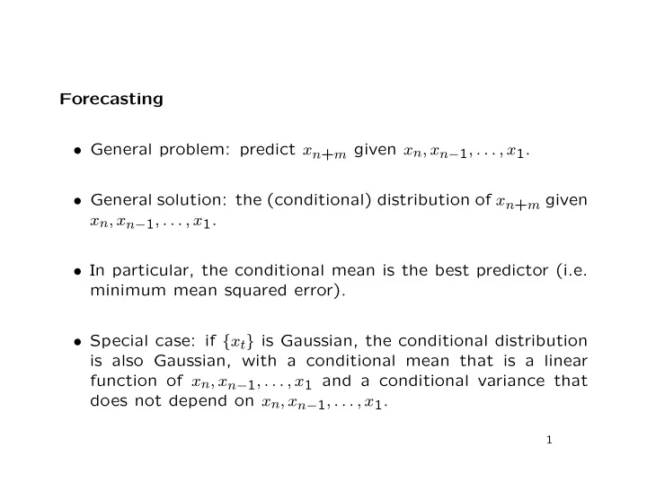 forecasting general problem predict x n m given x n x n 1