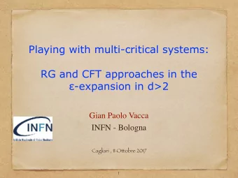 Playing with multi-critical systems:  RG and CFT approaches in the  -expansion in d&gt;2  Gian