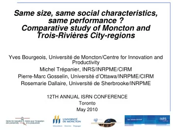 Same size, same social characteristics,  same performance ?  Comparative study of Moncton and