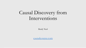Causal Discovery from  Interventions  Brady Neal  causalcourse.com  Structural Interventions
