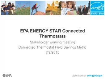 EPA ENERGY STAR Connected  Thermostats  Stakeholder working meeting  Connected Thermostat Field