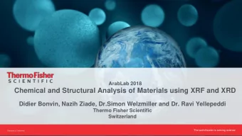 Chemical and Structural Analysis of Materials using XRF and XRD  Didier Bonvin, Nazih Ziade,
