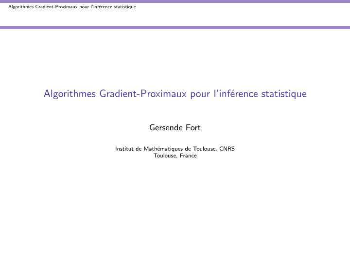 algorithmes gradient proximaux pour l inf erence