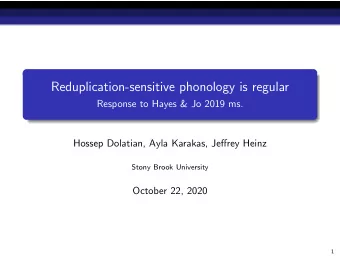 Reduplication-sensitive phonology is regular  Response to Hayes &amp; Jo 2019 ms.  Hossep Dolatian,