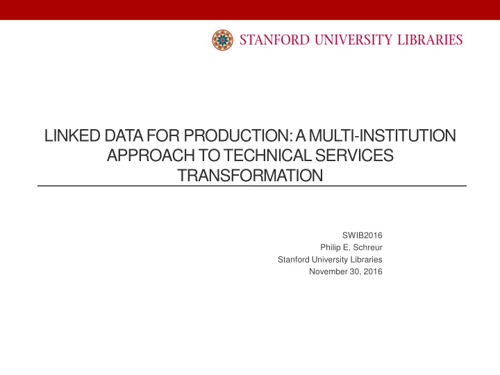 linked data for production a multi institution approach