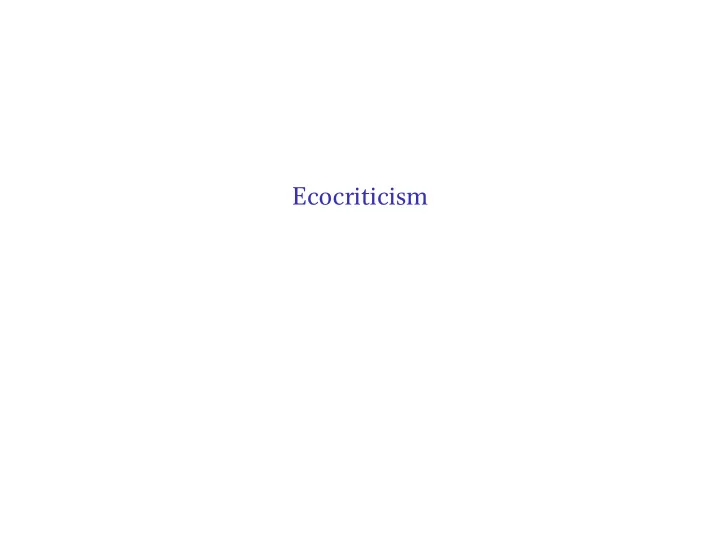 ecocriticism trends in scholarship