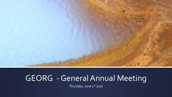 GEORG  - General Annual Meeting Thursday, June 1 st 2017  Annual General Meeting agenda  The