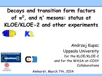 Decays and transition form factors of  0 , and ' mesons: status at  KLOE/KLOE-2 and other