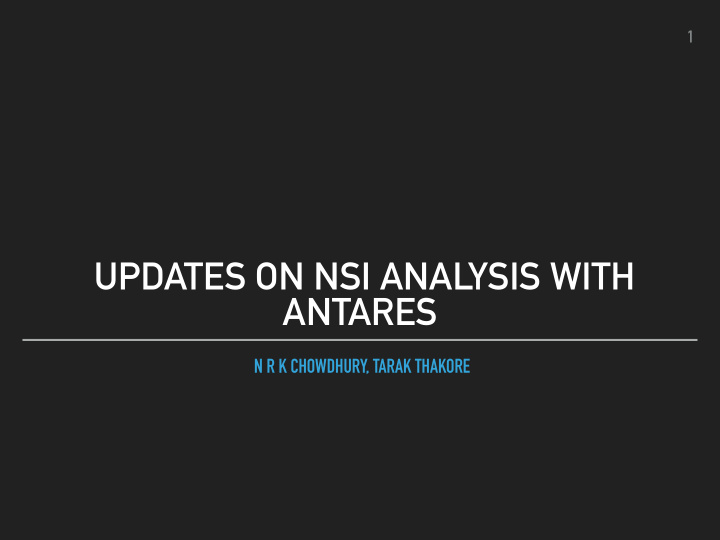 updates on nsi analysis with antares