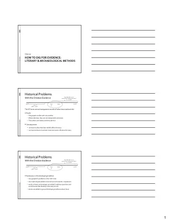 Historical Problems  Paul, Mk, Matt, Lk, Jn  With the Christian Evidence parts of Gos. Thomas ,